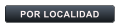 POR LOCALIDAD